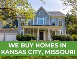 We Buy Houses In Kansas City Made Easy And Efficient